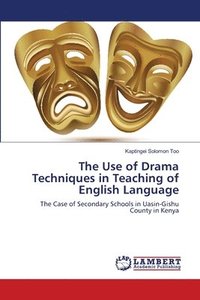 bokomslag The Use of Drama Techniques in Teaching of English Language