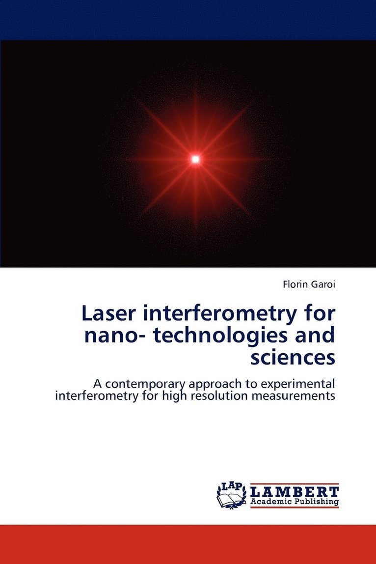 Laser interferometry for nano- technologies and sciences 1