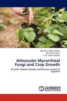 Arbuscular Mycorrhizal Fungi and Crop Growth 1