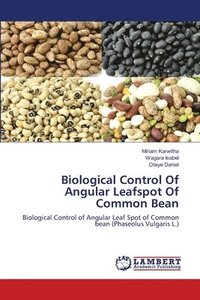 bokomslag Biological Control Of Angular Leafspot Of Common Bean