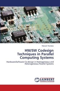 bokomslag HW/SW Codesign Techniques in Parallel Computing Systems
