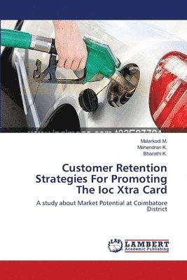 Customer Retention Strategies For Promoting The Ioc Xtra Card 1