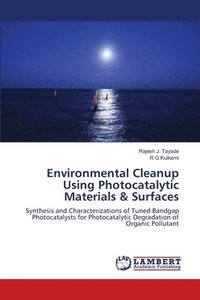 bokomslag Environmental Cleanup Using Photocatalytic Materials &; Surfaces