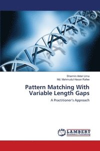 bokomslag Pattern Matching With Variable Length Gaps