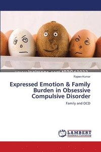bokomslag Expressed Emotion & Family Burden in Obsessive Compulsive Disorder