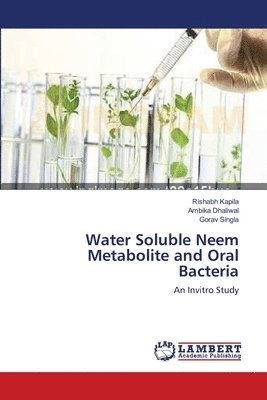 Water Soluble Neem Metabolite and Oral Bacteria 1