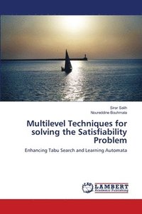 bokomslag Multilevel Techniques for solving the Satisfiability Problem