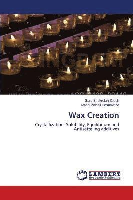 Wax Creation 1