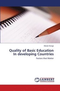 bokomslag Quality of Basic Education In developing Countries
