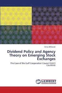 bokomslag Dividend Policy and Agency Theory on Emerging Stock Exchanges