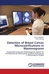 bokomslag Detection of Breast Cancer Microcalcifications in Mammograms