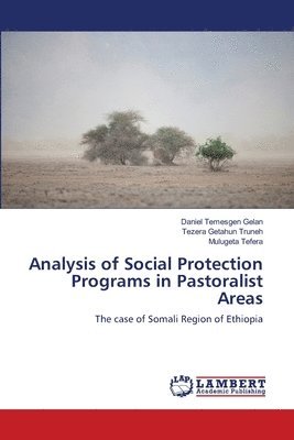 Analysis of Social Protection Programs in Pastoralist Areas 1