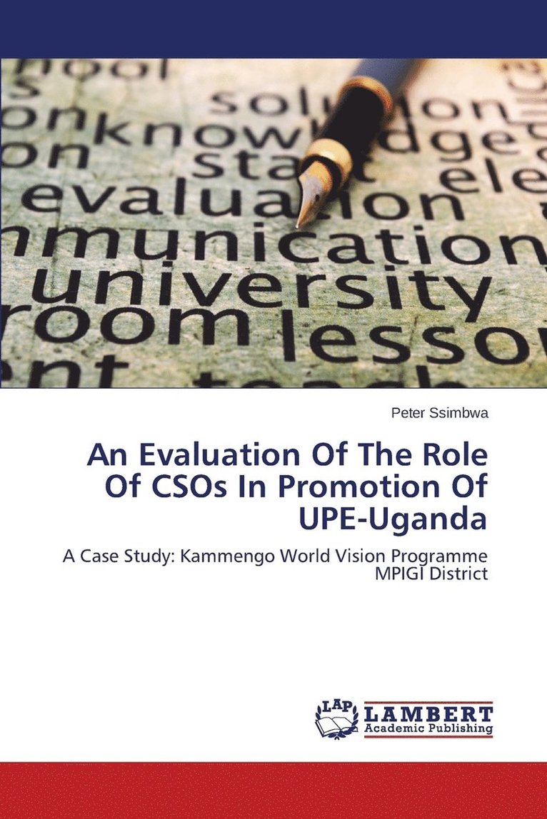 An Evaluation of the Role of Csos in Promotion of Upe-Uganda 1