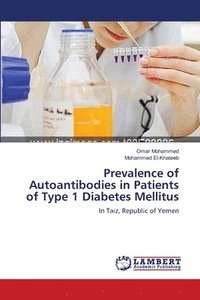 bokomslag Prevalence of Autoantibodies in Patients of Type 1 Diabetes Mellitus