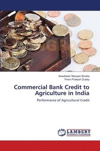 bokomslag Commercial Bank Credit to Agriculture in India