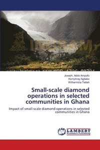 bokomslag Small-scale diamond operations in selected communities in Ghana
