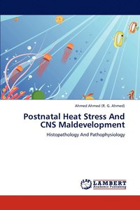 bokomslag Postnatal Heat Stress And CNS Maldevelopment