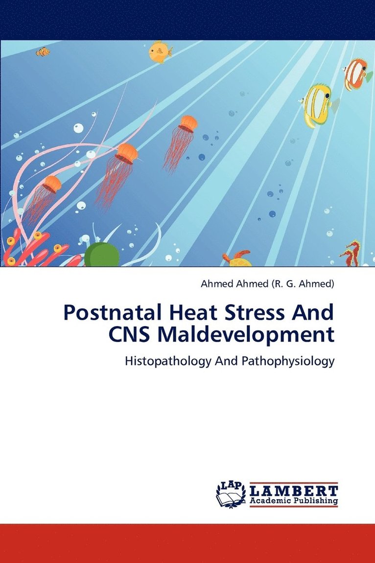 Postnatal Heat Stress And CNS Maldevelopment 1
