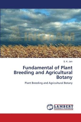 Fundamental of Plant Breeding and Agricultural Botany 1