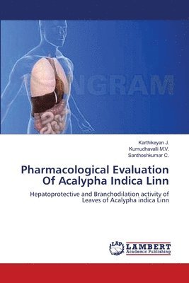 Pharmacological Evaluation Of Acalypha Indica Linn 1