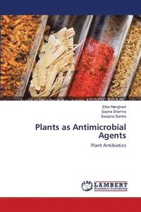 bokomslag Plants as Antimicrobial Agents