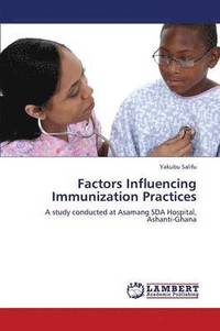 bokomslag Factors Influencing Immunization Practices