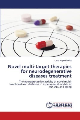 bokomslag Novel multi-target therapies for neurodegenerative diseases treatment