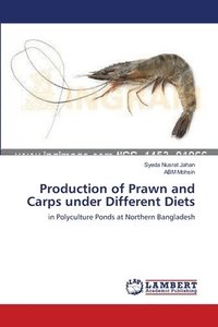 bokomslag Production of Prawn and Carps under Different Diets