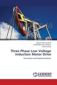 bokomslag Three Phase Low Voltage Induction Motor Drive