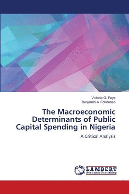 bokomslag The Macroeconomic Determinants of Public Capital Spending in Nigeria