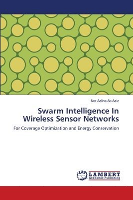 bokomslag Swarm Intelligence In Wireless Sensor Networks