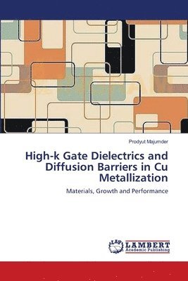 High-k Gate Dielectrics and Diffusion Barriers in Cu Metallization 1