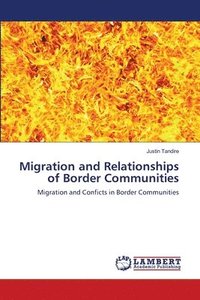 bokomslag Migration and Relationships of Border Communities