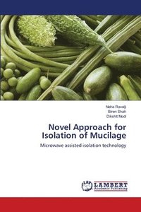 bokomslag Novel Approach for Isolation of Mucilage