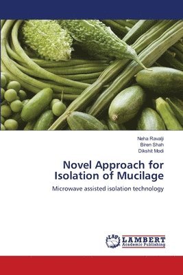 Novel Approach for Isolation of Mucilage 1