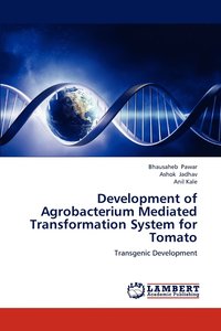 bokomslag Development of Agrobacterium Mediated Transformation System for Tomato