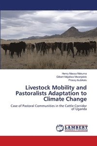 bokomslag Livestock Mobility and Pastoralists Adaptation to Climate Change
