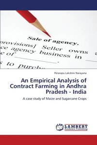 bokomslag An Empirical Analysis of Contract Farming in Andhra Pradesh - India