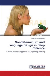 bokomslag Nondeterminism and Language Design in Deep Inference