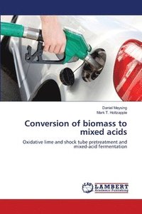 bokomslag Conversion of biomass to mixed acids