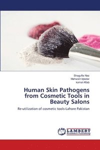 bokomslag Human Skin Pathogens from Cosmetic Tools in Beauty Salons