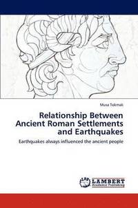 bokomslag Relationship Between Ancient Roman Settlements and Earthquakes