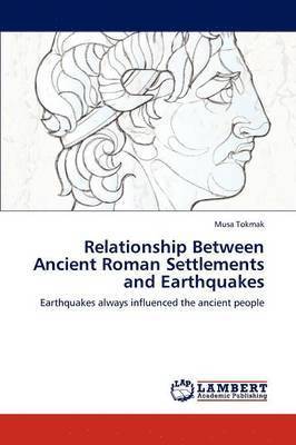 bokomslag Relationship Between Ancient Roman Settlements and Earthquakes