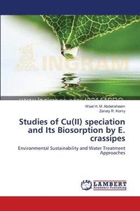 bokomslag Studies of Cu(II) speciation and Its Biosorption by E. crassipes