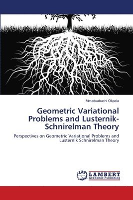 Geometric Variational Problems and Lusternik-Schnirelman Theory 1