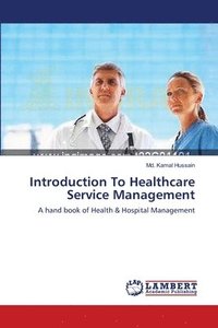 bokomslag Introduction To Healthcare Service Management