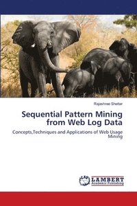 bokomslag Sequential Pattern Mining from Web Log Data