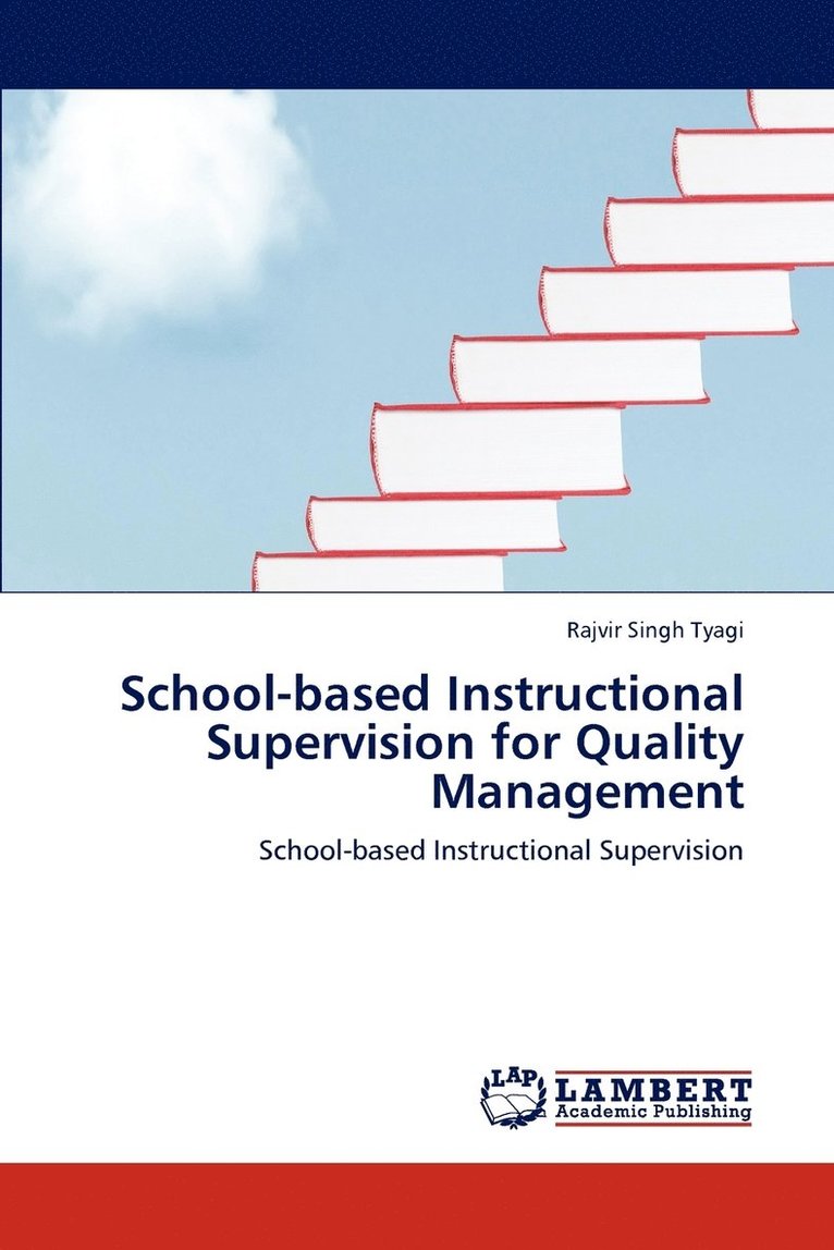 School-based Instructional Supervision for Quality Management 1