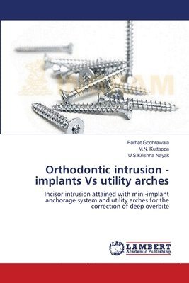 Orthodontic intrusion - implants Vs utility arches 1