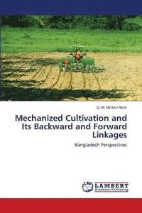 bokomslag Mechanized Cultivation and Its Backward and Forward Linkages